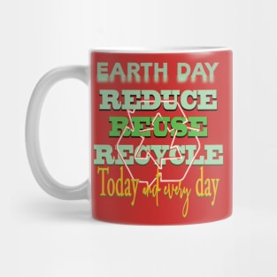 Earth Day Everyday Earth Day - Planet Anniversary 2023. Mug